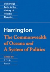 Okładka książki The Commonwealth of Oceana and A System of Politics James Harrington