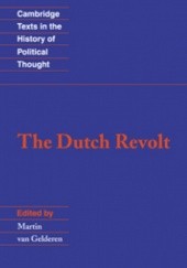 Okładka książki The Dutch Revolt Martin van Gelderen, praca zbiorowa