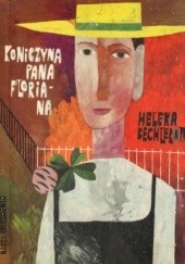 Okładka książki Koniczyna pana Floriana Helena Bechlerowa