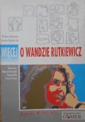 Okładka książki Więcej o Wandzie Rutkiewicz Barbara Rusowicz