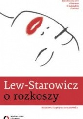 Okładka książki O rozkoszy Zbigniew Lew-Starowicz, Krystyna Romanowska