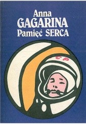 Okładka książki Pamięć serca Anna Gagarina