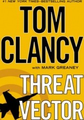 Okładka książki Threat Vector Tom Clancy, Mark Greaney