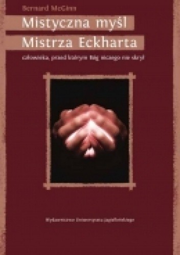 Okładka książki Mistyczna myśl Mistrza Eckharta Bernard McGinn