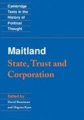Okładka książki State, Trust and Corporation Frederic William Maitland