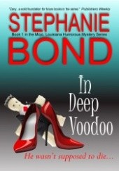 Okładka książki In Deep Voodoo Stephanie Bond