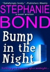 Okładka książki Bump in the Night Stephanie Bond