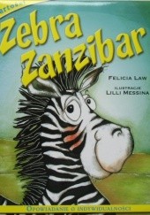 Okładka książki Zebra Zanzibar: opowiadanie o indywidualności Felicia Law