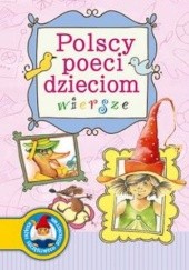 Polscy poeci dzieciom. Wiersze