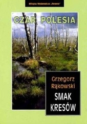 Okładka książki Czar Polesia Grzegorz Rąkowski
