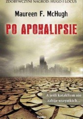 Okładka książki Po apokalipsie Maureen F. McHugh