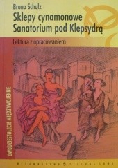 Okładka książki Sklepy cynamonowe. Sanatorium pod Klepsydrą. Bruno Schulz