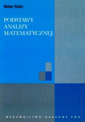 Okładka książki Podstawy analizy matematycznej Walter Rudin