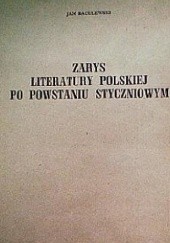 Okładka książki Zarys literatury polskiej po powstaniu styczniowym Jan Baculewski