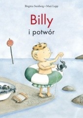 Okładka książki Billy i potwór Mati Lepp, Birgitta Stenberg