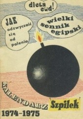 Okładka książki Kalendarz Szpilek na rok satyryczny 1974 -1975 praca zbiorowa