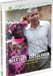 Okładka książki Mama Sarah Obama. Nasze marzenia i korzenie Daphne Barak