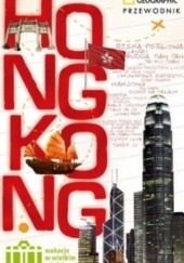 Okładka książki Hongkong. Wakacje w wielkim mieście Phil Macdonald
