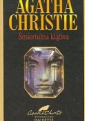 Okładka książki Śmiertelna klątwa. I Inne opowiadania Agatha Christie
