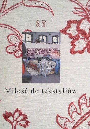 Okładka książki Miłość do tekstyliów Stina Holmberg