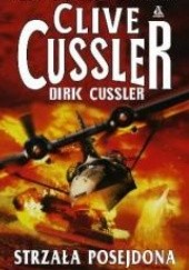 Okładka książki Strzała Posejdona Clive Cussler, Dirk Cussler