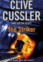 Okładka książki The Striker Clive Cussler, Justin Scott