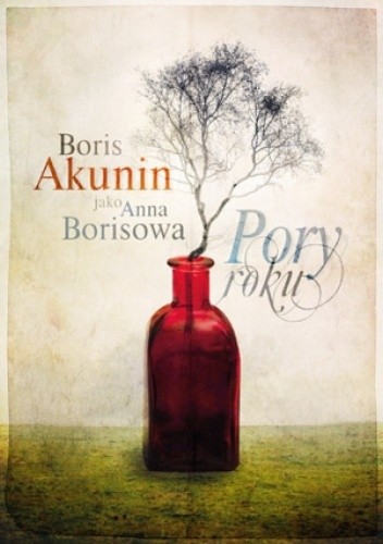 Okładka książki Pory roku Boris Akunin, Anna Borisowa
