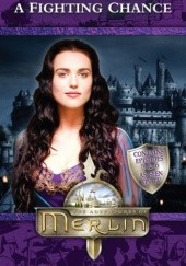 Okładka książki Merlin: A Fighting Chance Jacqueline Rayner