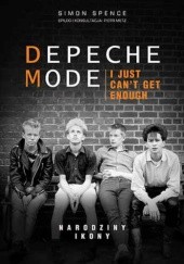 Okładka książki Depeche Mode. Narodziny ikony Simon Spence