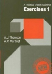 Okładka książki A practical English grammar: Exercises 1 Agnes Wallace Martinet, Audrey Jean Thomson