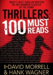 Okładka książki Thrillers: 100 Must-Reads David Morrell, Hank Wagner