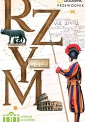 Okładka książki Rzym. Wakacje w wielkim mieście Michael Brouse, Sari Gilbert
