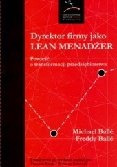 Okładka książki Dyrektor firmy jako Lean Menadżer Michael Balle