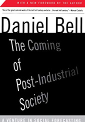 Okładka książki The Coming of Post-Industrial Society Daniel Bell
