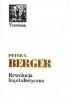 Okładka książki Rewolucja kapitalistyczna. Pięćdziesiąt tez o dobrobycie, równości i wolności. Peter Ludwig Berger