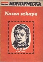 Okładka książki Nasza szkapa Maria Konopnicka