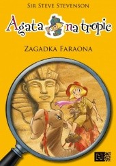 Okładka książki Agata na tropie. Zagadka faraona
