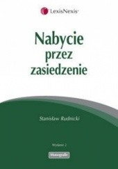 Okładka książki Nabycie przez zasiedzenie Stanisław Rudnicki