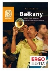 Okładka książki Bałkany. Bośnia i Hercegowina, Serbia, Kosowo, Macedonia, Albania praca zbiorowa