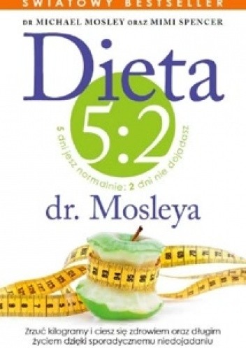 Okładka książki Dieta 5:2 Dr. Mosleya Michael Mosley, Mimi Spencer