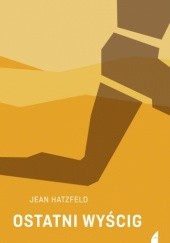 Okładka książki Ostatni wyścig Jean Hatzfeld
