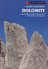 Okładka książki Dolomity. Najpiękniejsze drogi wspinaczkowe i ferraty wokół Cortiny d'Ampezzo Mauro Bernardi