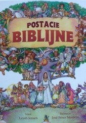 Okładka książki Postacie biblijne. Opowieści specjalne dla dzieci Leyah Jensen