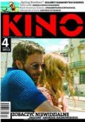 Okładka książki Kino, nr 4 / kwiecień 2013 Redakcja miesięcznika Kino