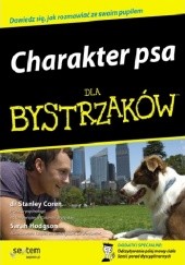 Okładka książki Charakter psa dla bystrzaków Stanley Coren, Sarah Hodgson