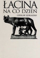 Okładka książki Łacina na co dzień Czesław Jędraszko