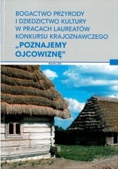 Okładka książki Bogactwo przyrody i dziedzictwo kultury w pracach laureatów konkursu krajoznawczego 