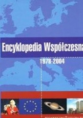 Okładka książki Encyklopedia Współczesna 1978-2004 praca zbiorowa