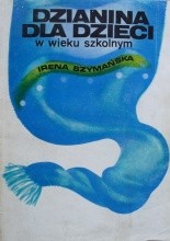 Okładka książki Dzianina dla dzieci w wieku szkolnym