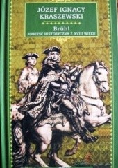 Okładka książki Brühl. Powieść historyczna z XVIII wieku Józef Ignacy Kraszewski